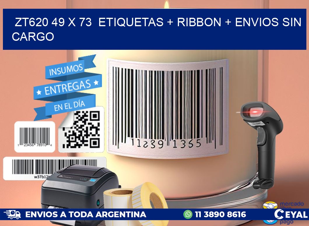 ZT620 49 x 73  etiquetas + ribbon + envios sin cargo