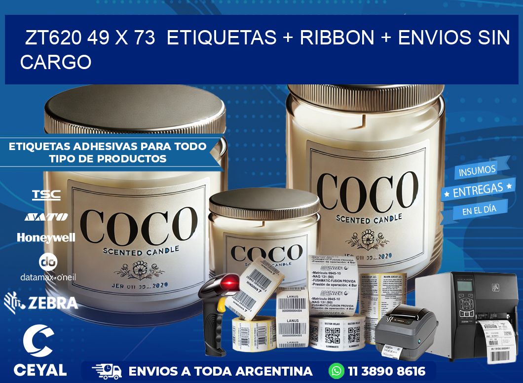 ZT620 49 x 73  etiquetas + ribbon + envios sin cargo