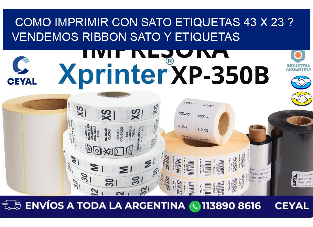 como imprimir con sato etiquetas 43 x 23 ? vendemos ribbon sato y etiquetas