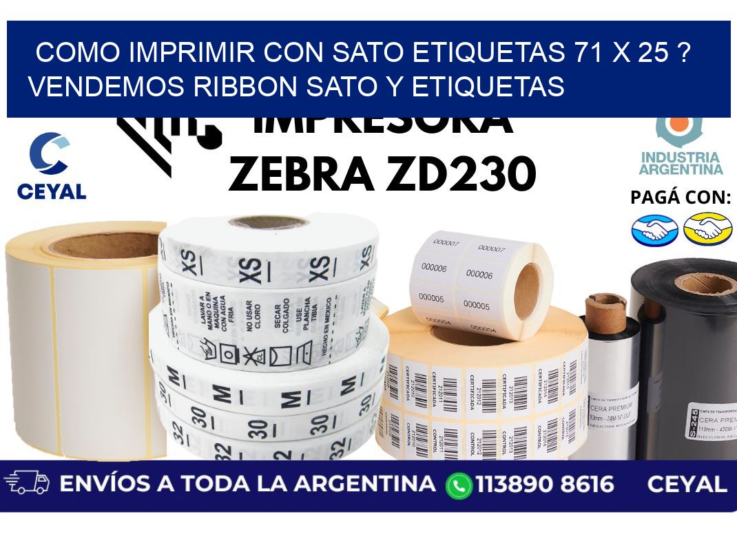 como imprimir con sato etiquetas 71 x 25 ? vendemos ribbon sato y etiquetas