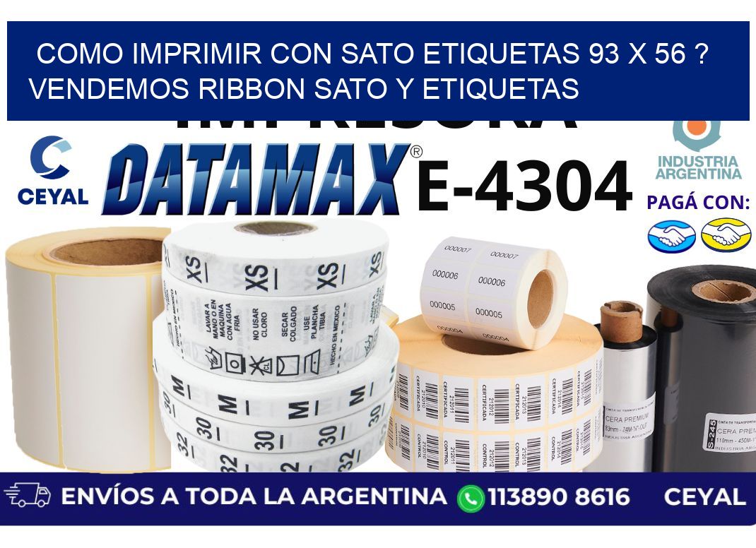 como imprimir con sato etiquetas 93 x 56 ? vendemos ribbon sato y etiquetas