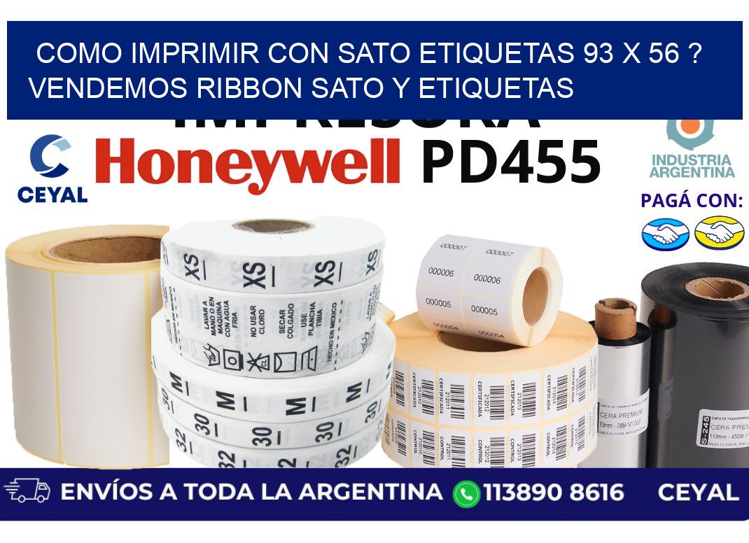 como imprimir con sato etiquetas 93 x 56 ? vendemos ribbon sato y etiquetas