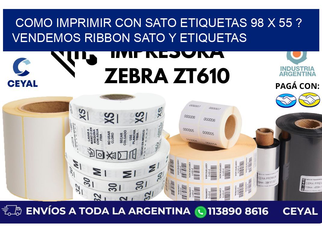 como imprimir con sato etiquetas 98 x 55 ? vendemos ribbon sato y etiquetas