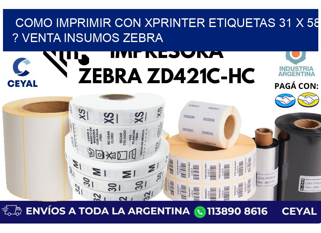 como imprimir con xprinter etiquetas 31 x 58 ? venta insumos zebra