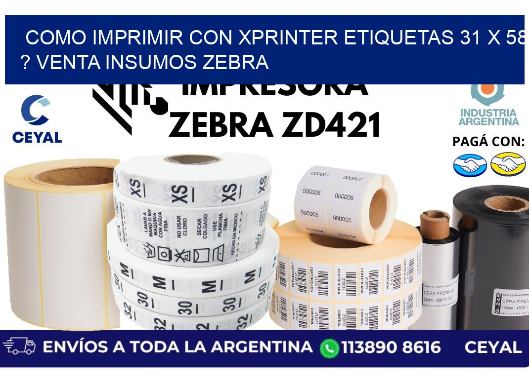 como imprimir con xprinter etiquetas 31 x 58 ? venta insumos zebra