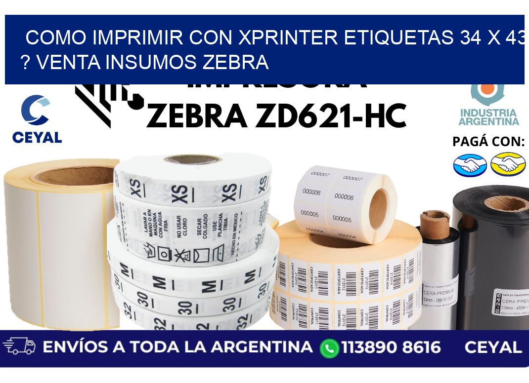 como imprimir con xprinter etiquetas 34 x 43 ? venta insumos zebra
