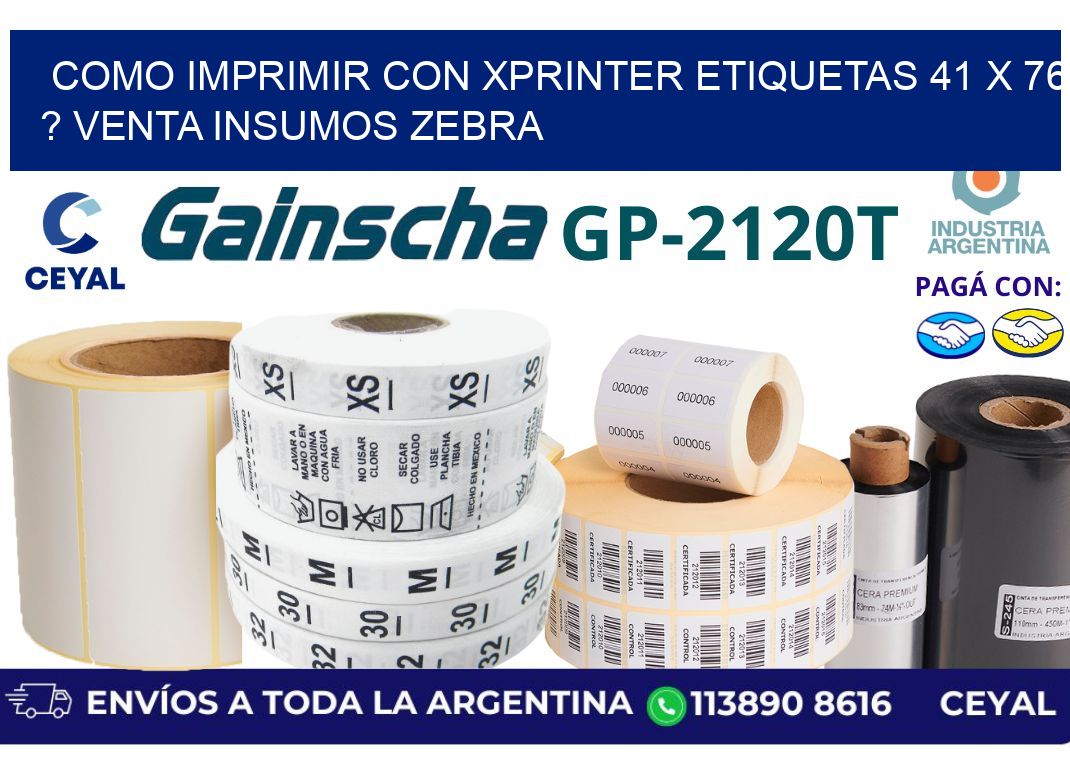 como imprimir con xprinter etiquetas 41 x 76 ? venta insumos zebra