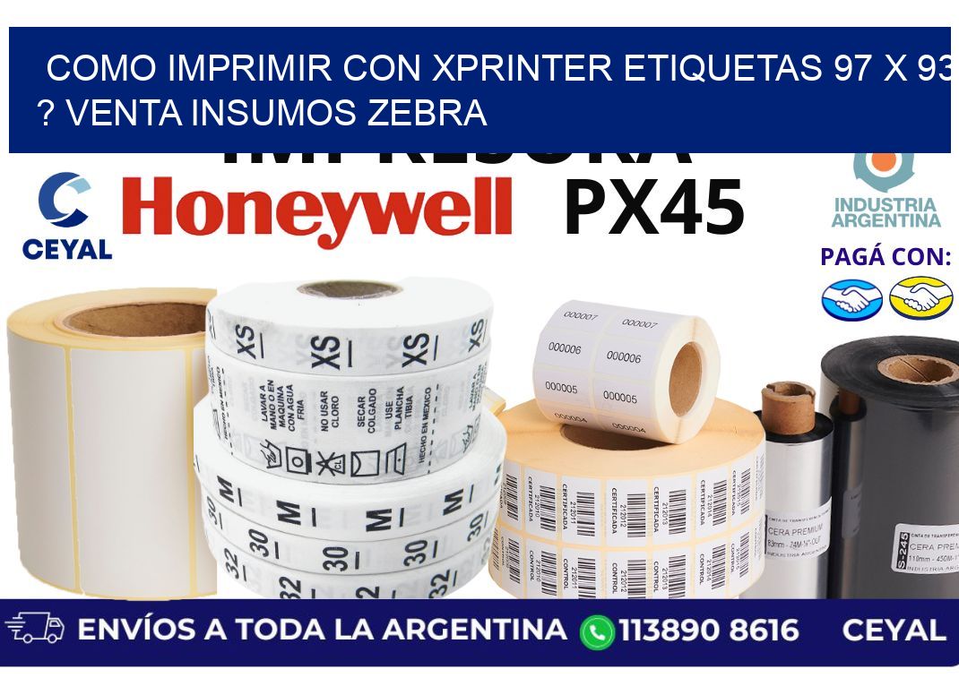 como imprimir con xprinter etiquetas 97 x 93 ? venta insumos zebra