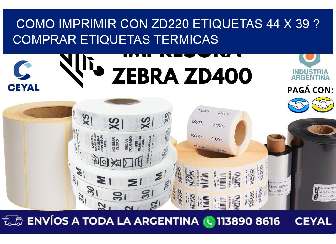 como imprimir con zd220 etiquetas 44 x 39 ? Comprar Etiquetas termicas