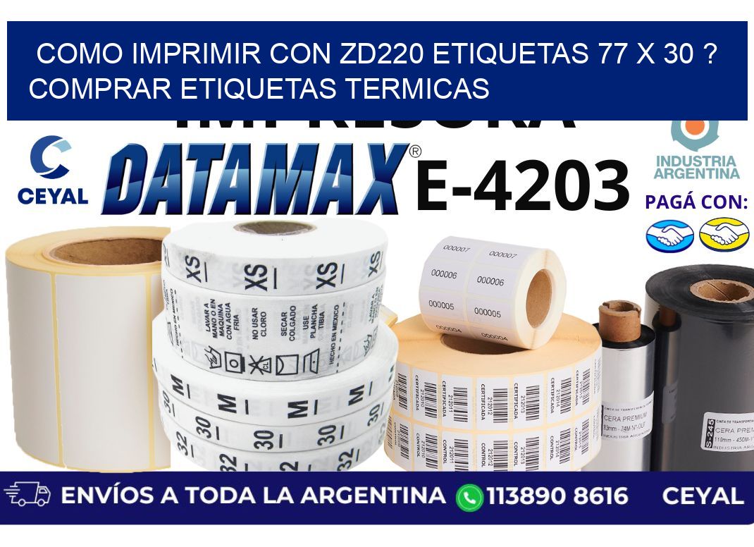 como imprimir con zd220 etiquetas 77 x 30 ? Comprar Etiquetas termicas