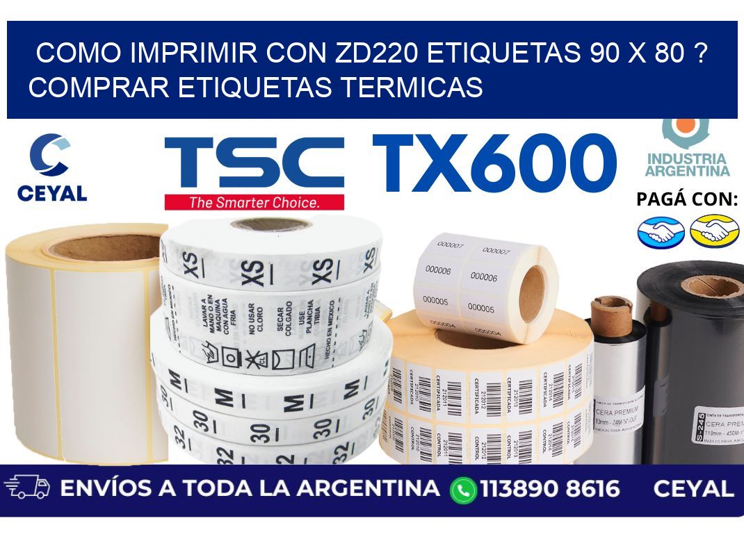 como imprimir con zd220 etiquetas 90 x 80 ? Comprar Etiquetas termicas