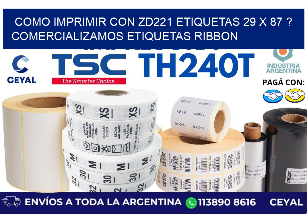 como imprimir con zd221 etiquetas 29 x 87 ? Comercializamos etiquetas ribbon
