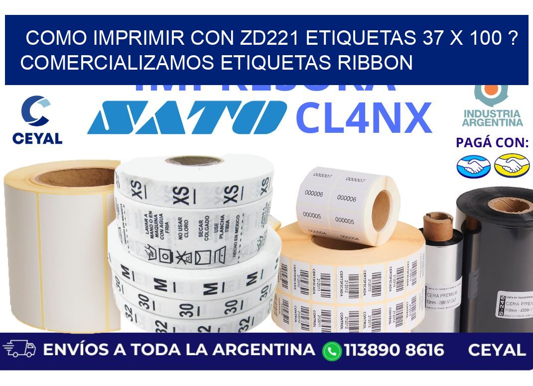 como imprimir con zd221 etiquetas 37 x 100 ? Comercializamos etiquetas ribbon