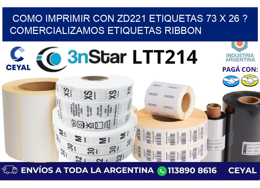 como imprimir con zd221 etiquetas 73 x 26 ? Comercializamos etiquetas ribbon