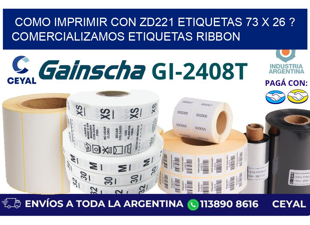 como imprimir con zd221 etiquetas 73 x 26 ? Comercializamos etiquetas ribbon