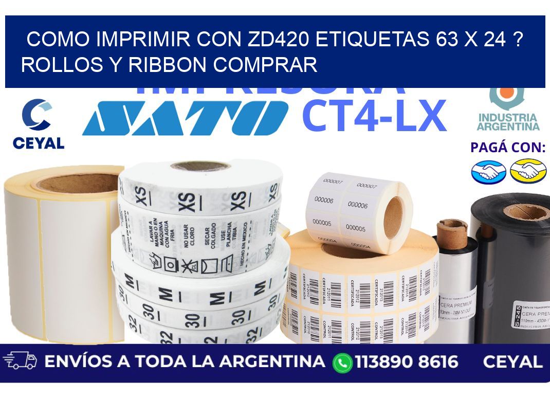 como imprimir con zd420 etiquetas 63 x 24 ? Rollos y Ribbon comprar