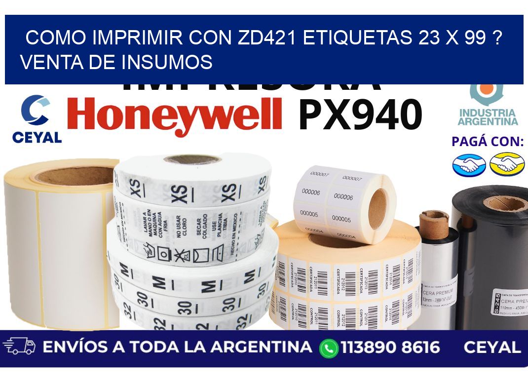 como imprimir con zd421 etiquetas 23 x 99 ? Venta de insumos