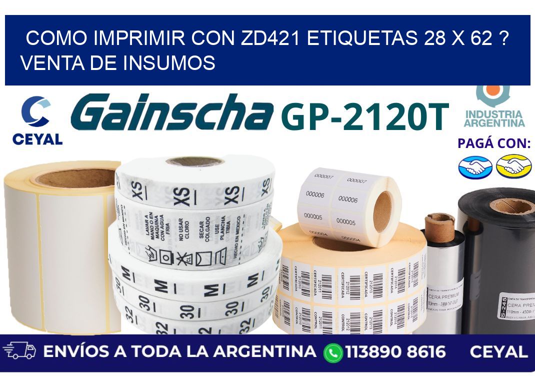 como imprimir con zd421 etiquetas 28 x 62 ? Venta de insumos