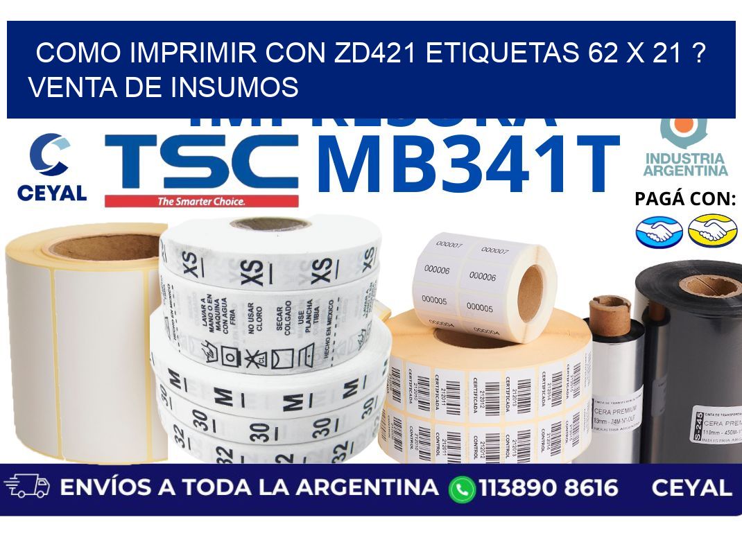 como imprimir con zd421 etiquetas 62 x 21 ? Venta de insumos