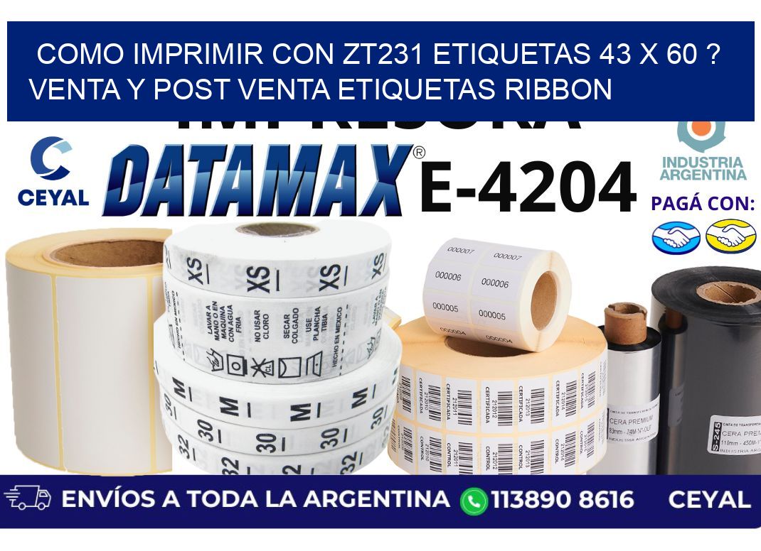 como imprimir con zt231 etiquetas 43 x 60 ? Venta y post venta etiquetas ribbon
