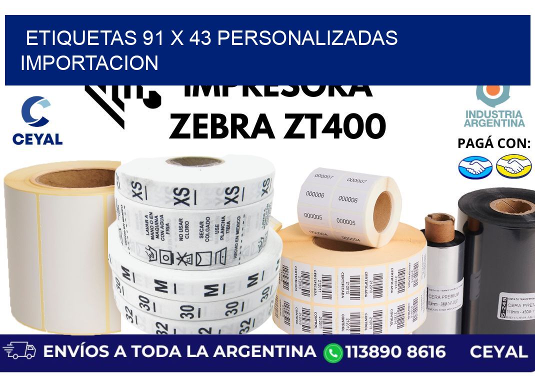 etiquetas 91 x 43 personalizadas importacion
