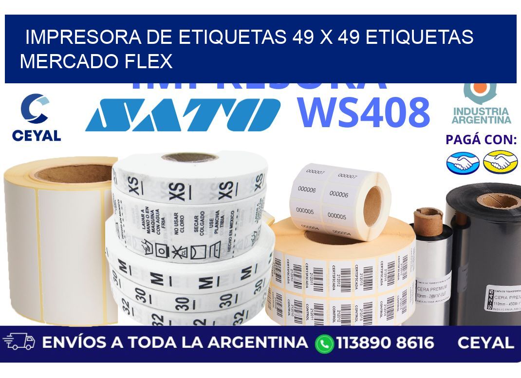 impresora de etiquetas 49 x 49 etiquetas mercado flex