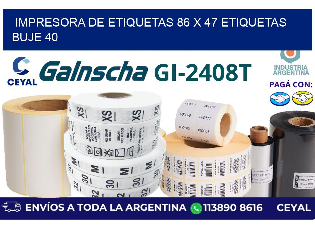 impresora de etiquetas 86 x 47 etiquetas buje 40