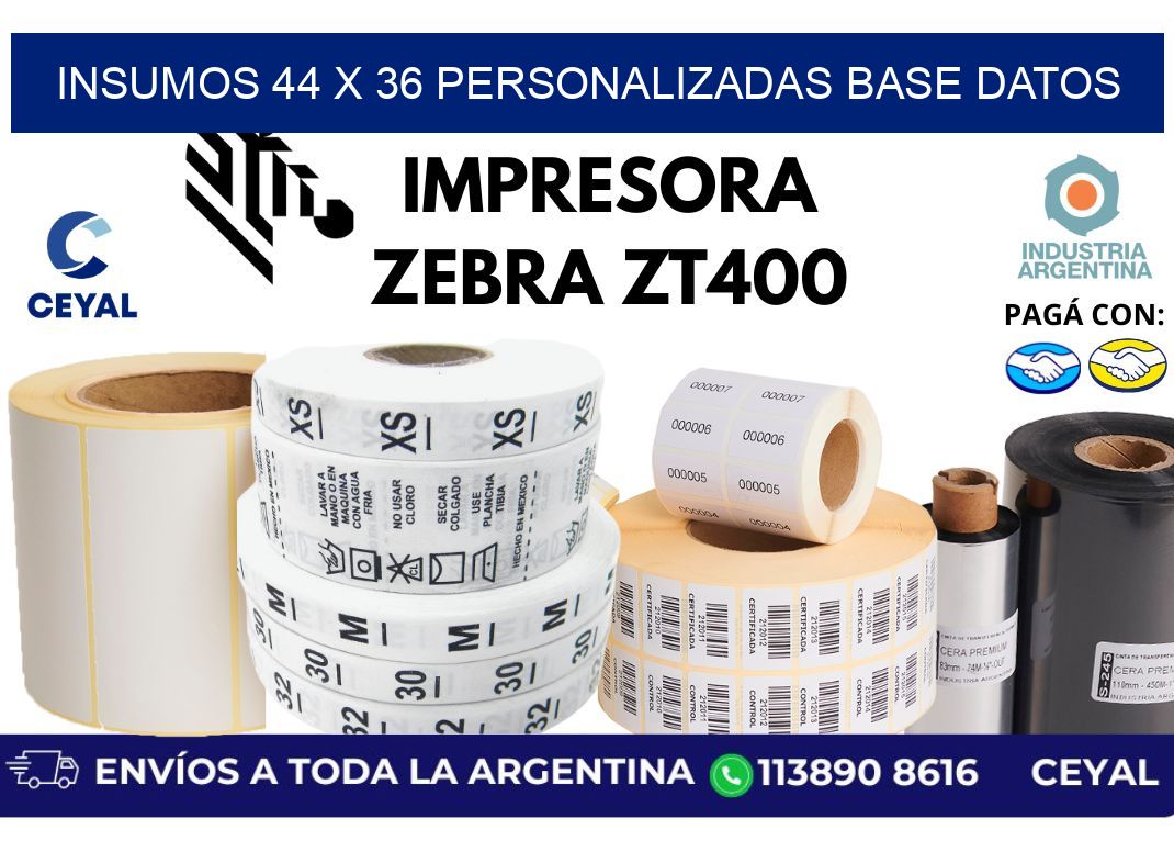 insumos 44 x 36 personalizadas base datos