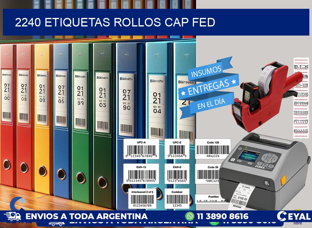 2240 etiquetas rollos CAP FED