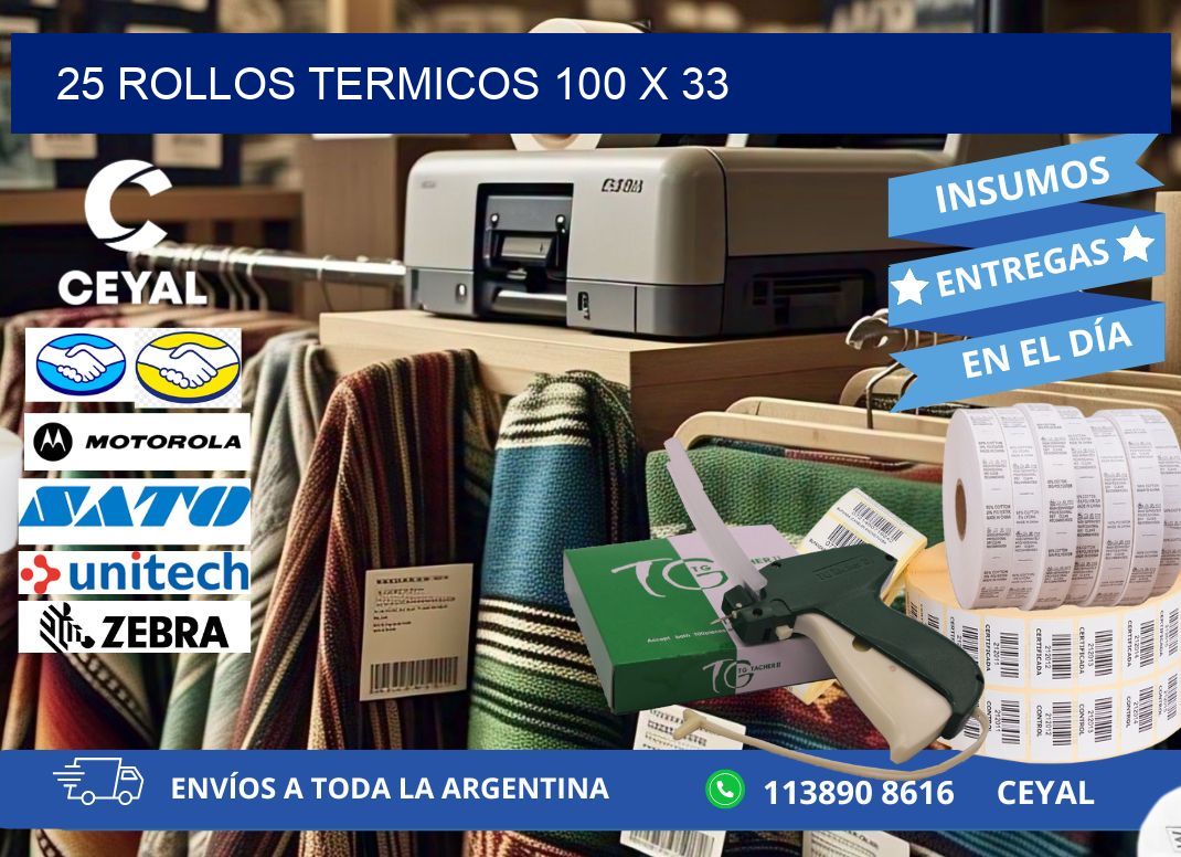 25 ROLLOS TERMICOS 100 x 33