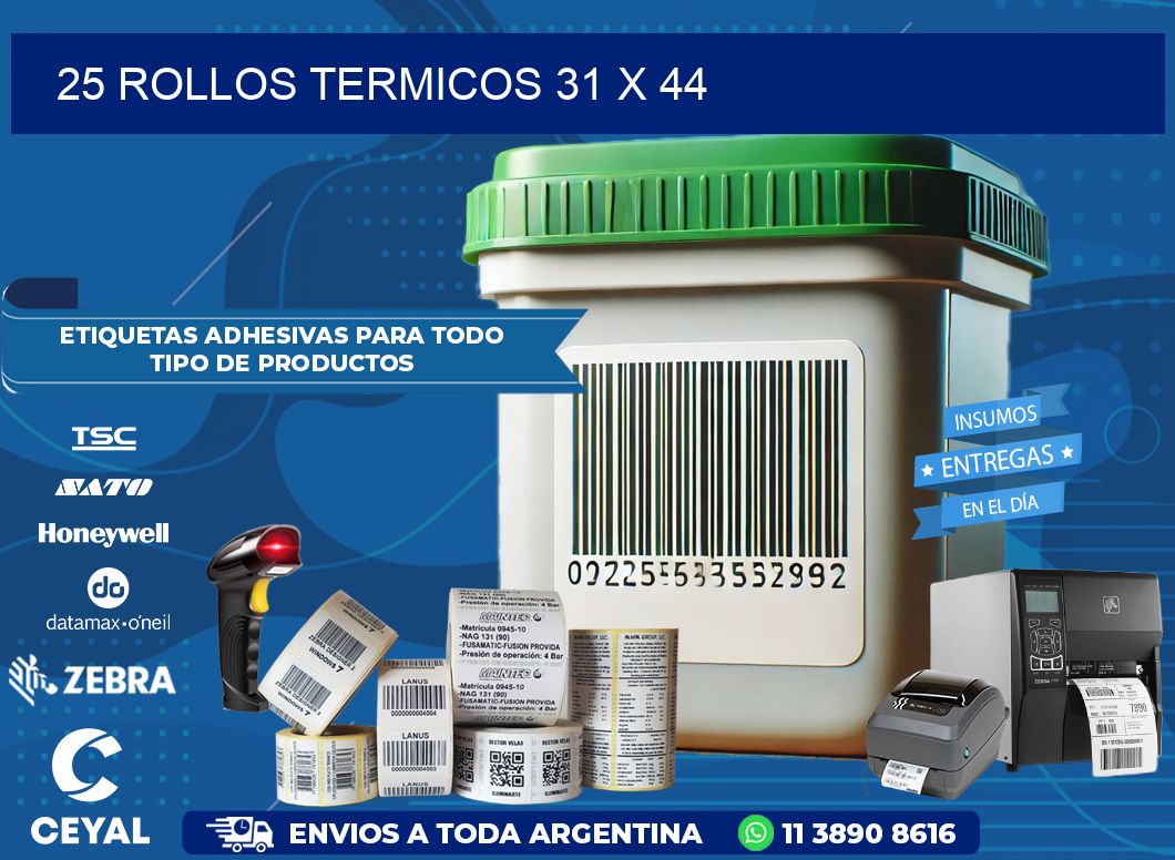 25 ROLLOS TERMICOS 31 x 44