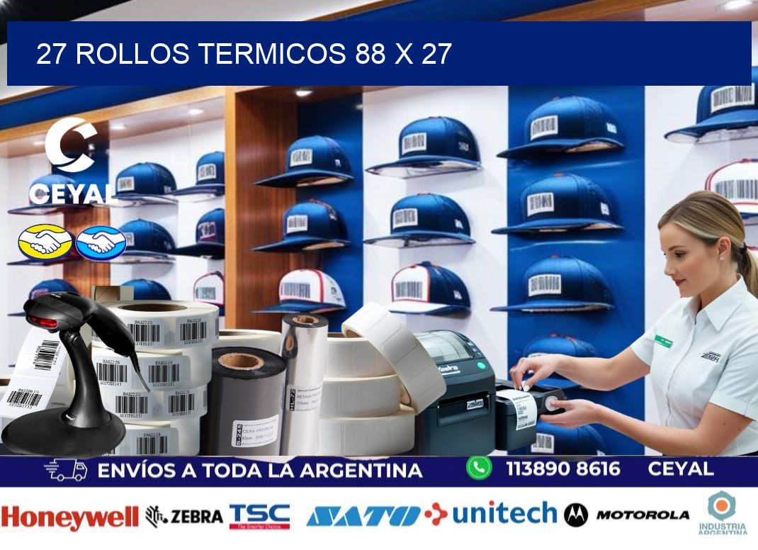 27 ROLLOS TERMICOS 88 x 27