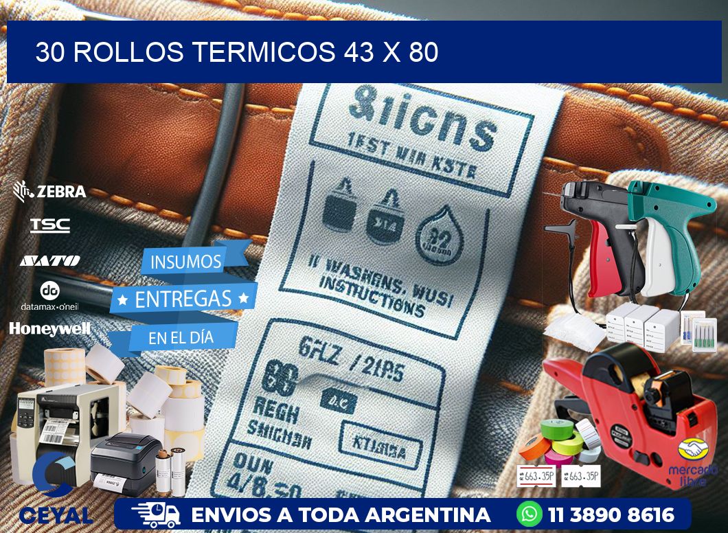 30 ROLLOS TERMICOS 43 x 80