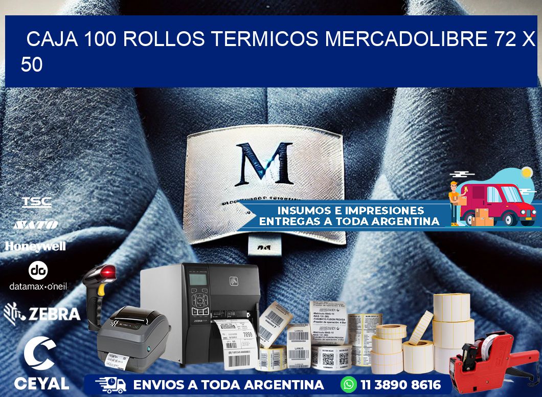 CAJA 100 ROLLOS TERMICOS MERCADOLIBRE 72 x 50
