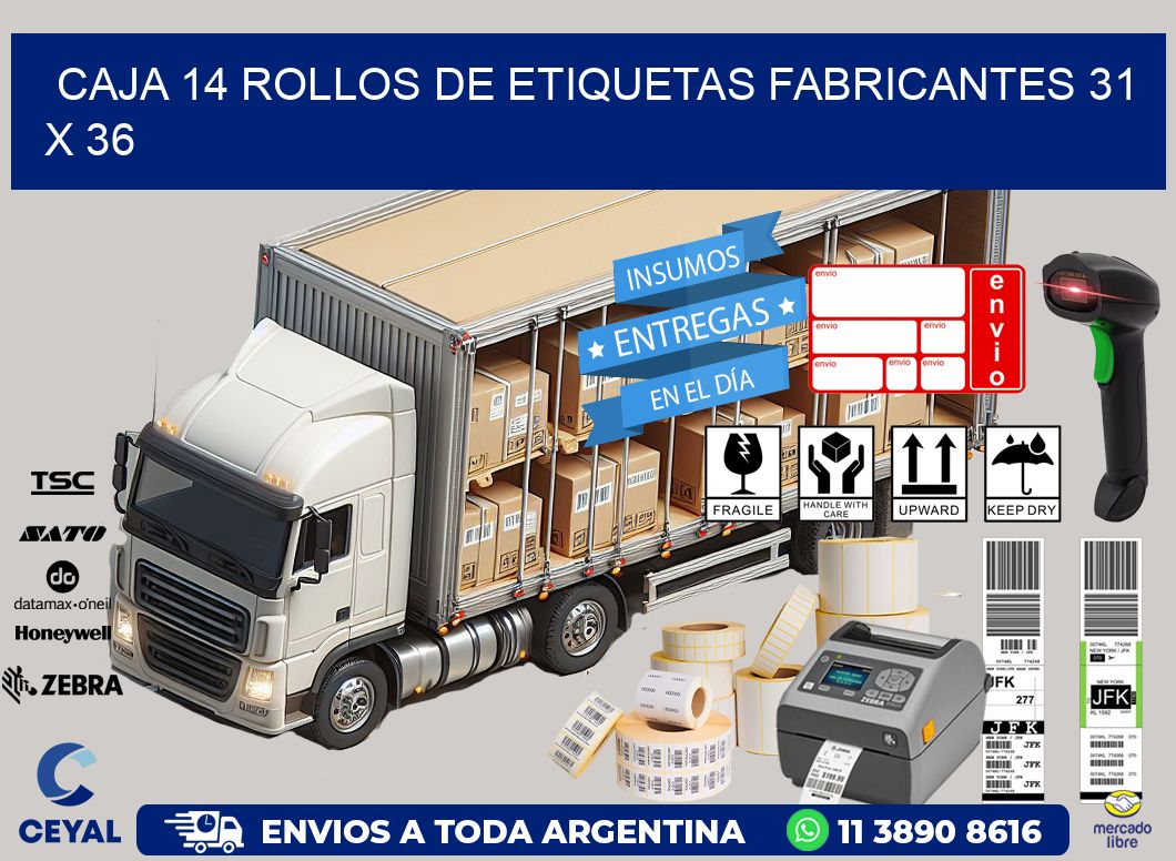 CAJA 14 ROLLOS DE ETIQUETAS FABRICANTES 31 x 36