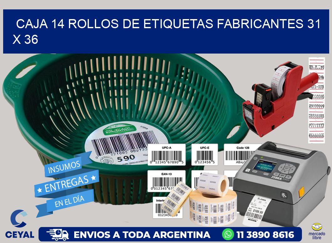 CAJA 14 ROLLOS DE ETIQUETAS FABRICANTES 31 x 36