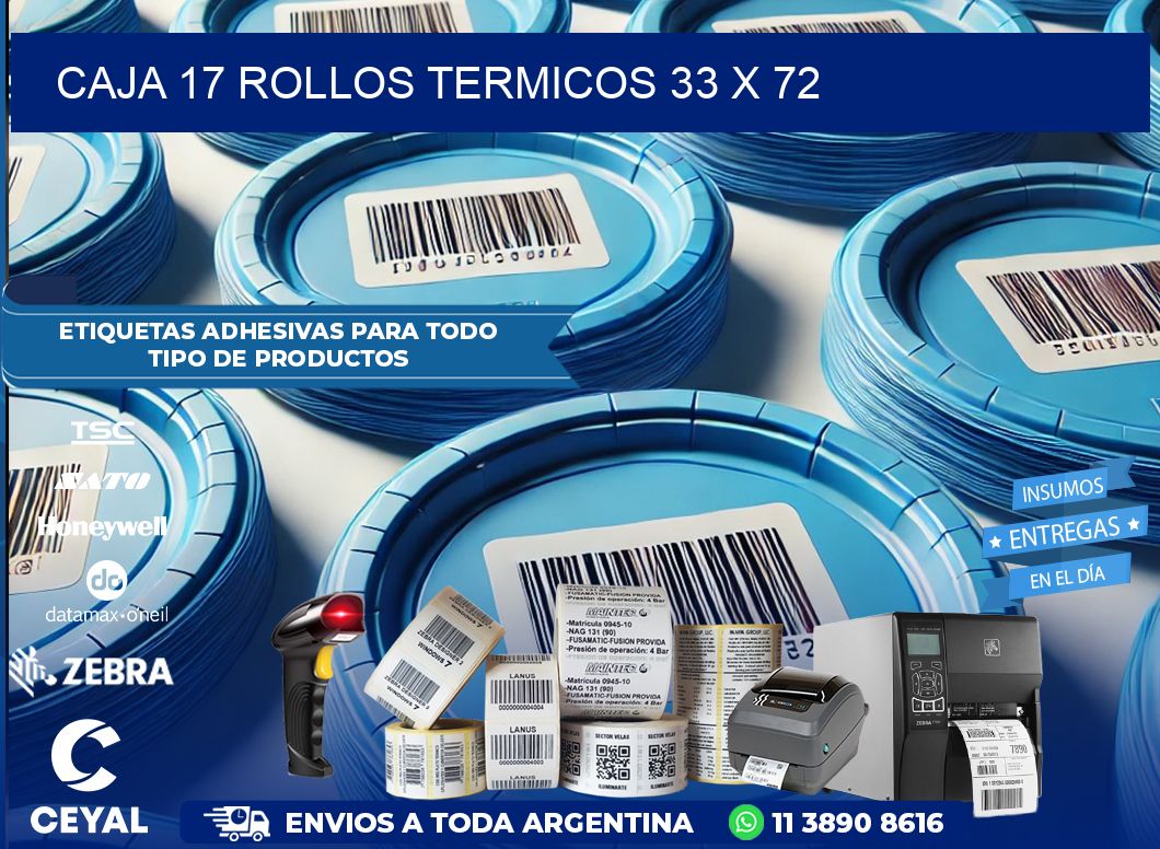 CAJA 17 ROLLOS TERMICOS 33 x 72
