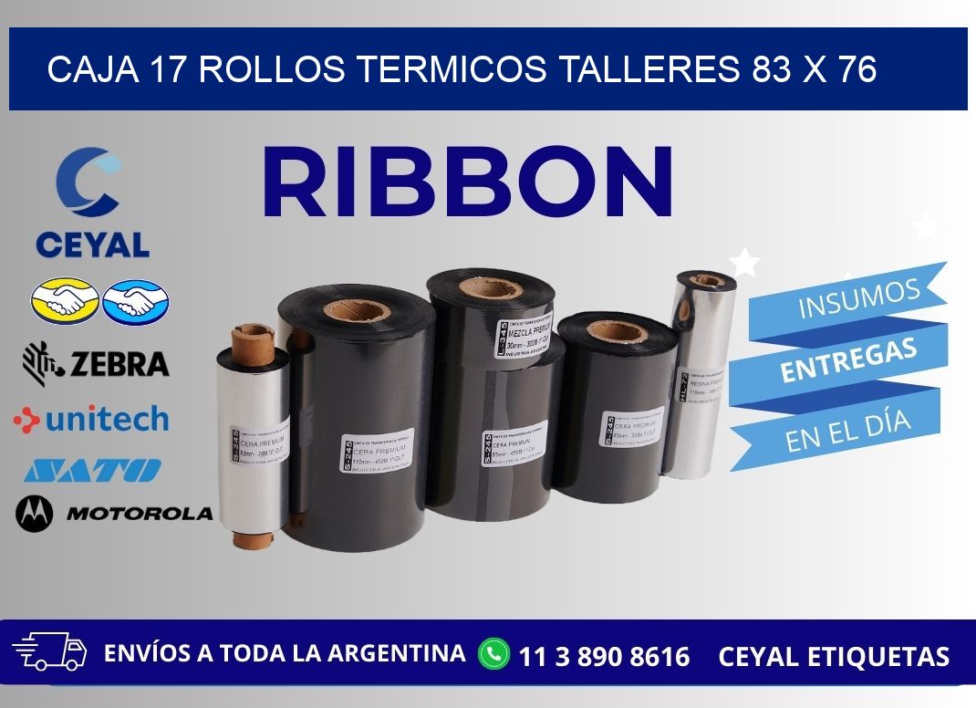 CAJA 17 ROLLOS TERMICOS TALLERES 83 x 76