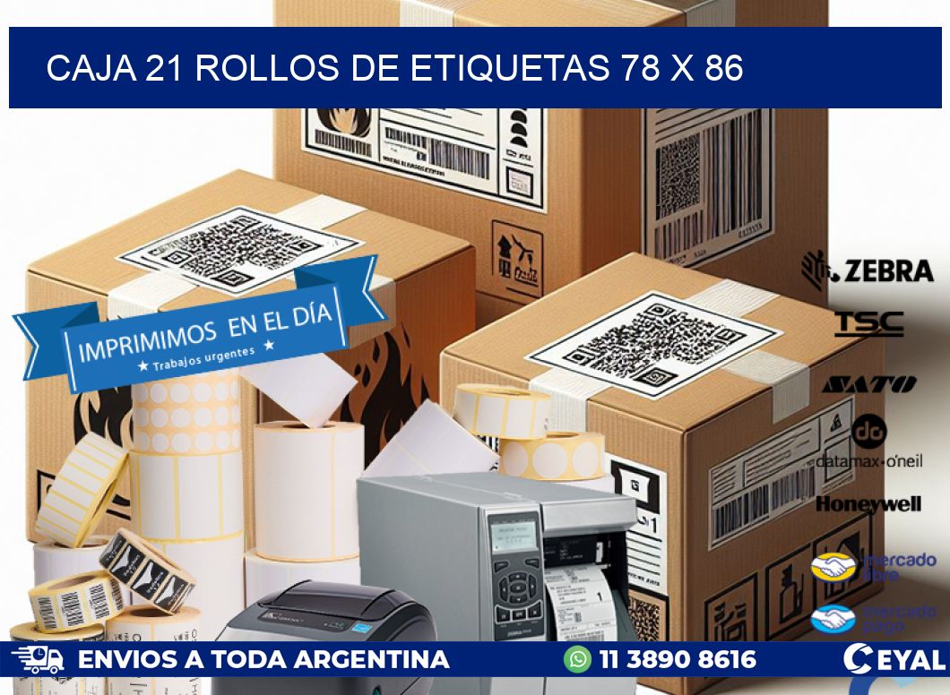 CAJA 21 ROLLOS DE ETIQUETAS 78 x 86
