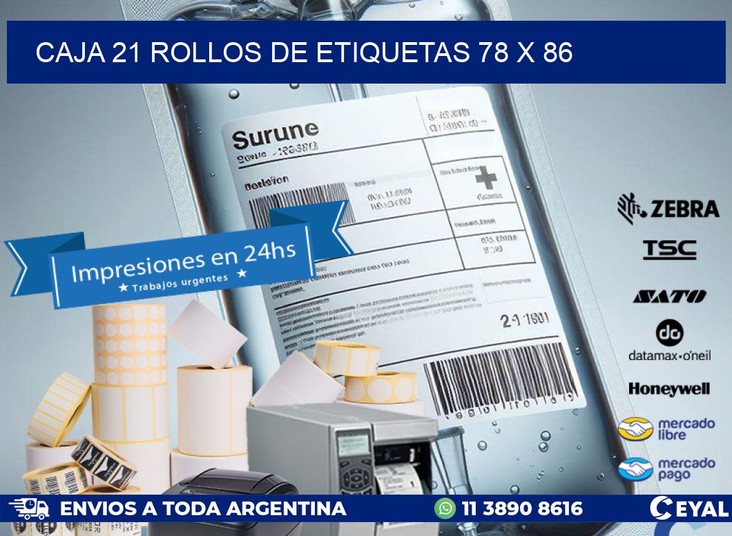 CAJA 21 ROLLOS DE ETIQUETAS 78 x 86