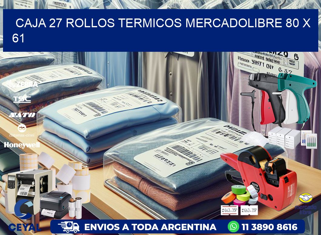 CAJA 27 ROLLOS TERMICOS MERCADOLIBRE 80 x 61