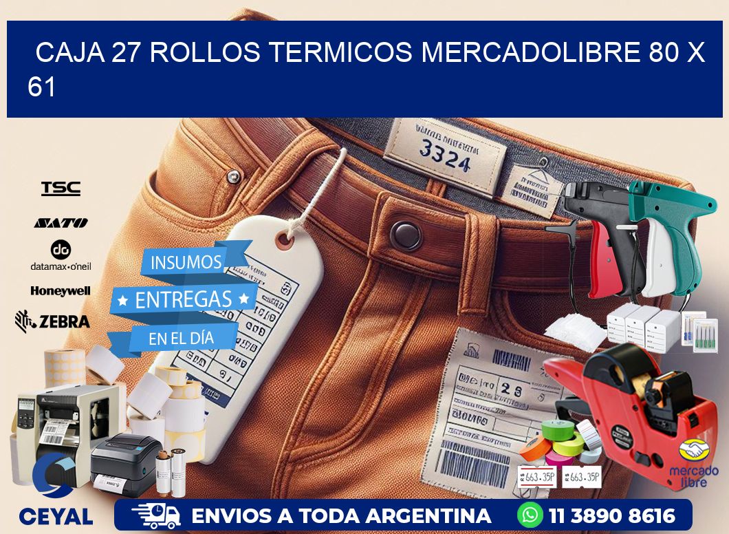 CAJA 27 ROLLOS TERMICOS MERCADOLIBRE 80 x 61