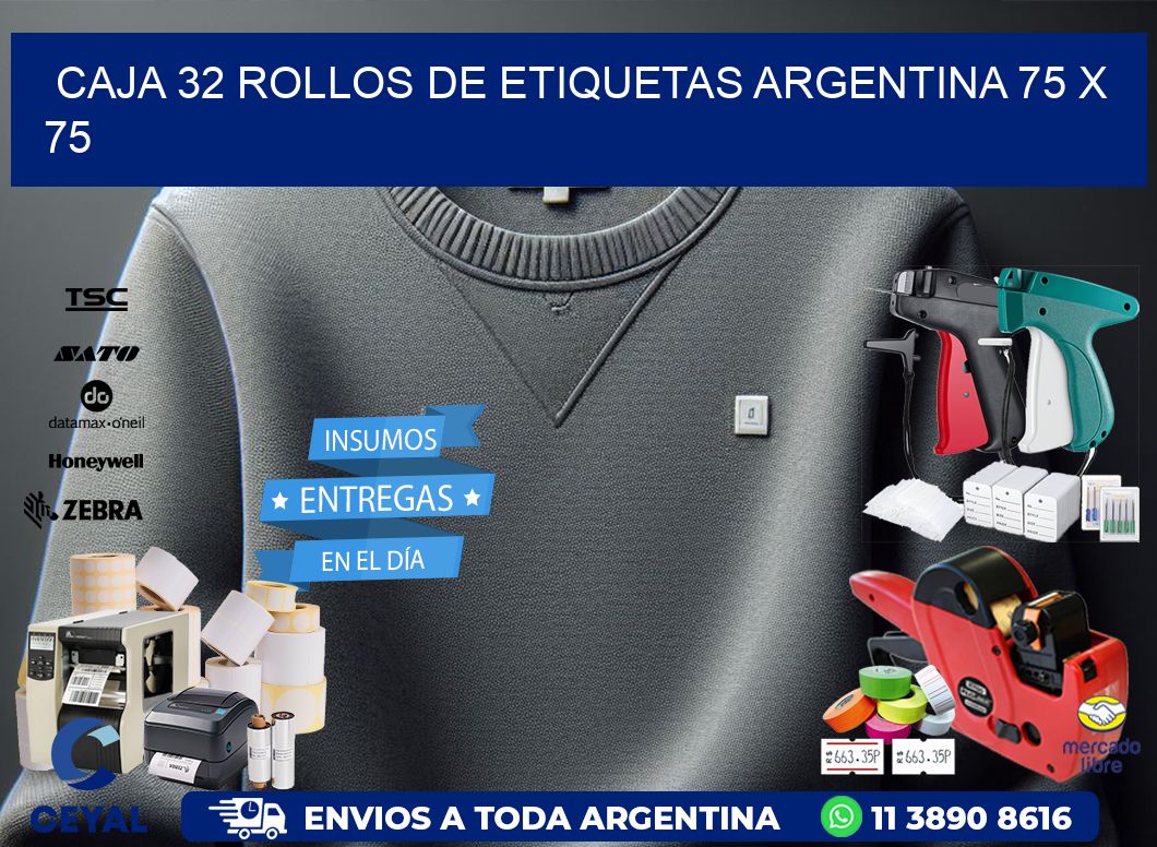 CAJA 32 ROLLOS DE ETIQUETAS ARGENTINA 75 x 75