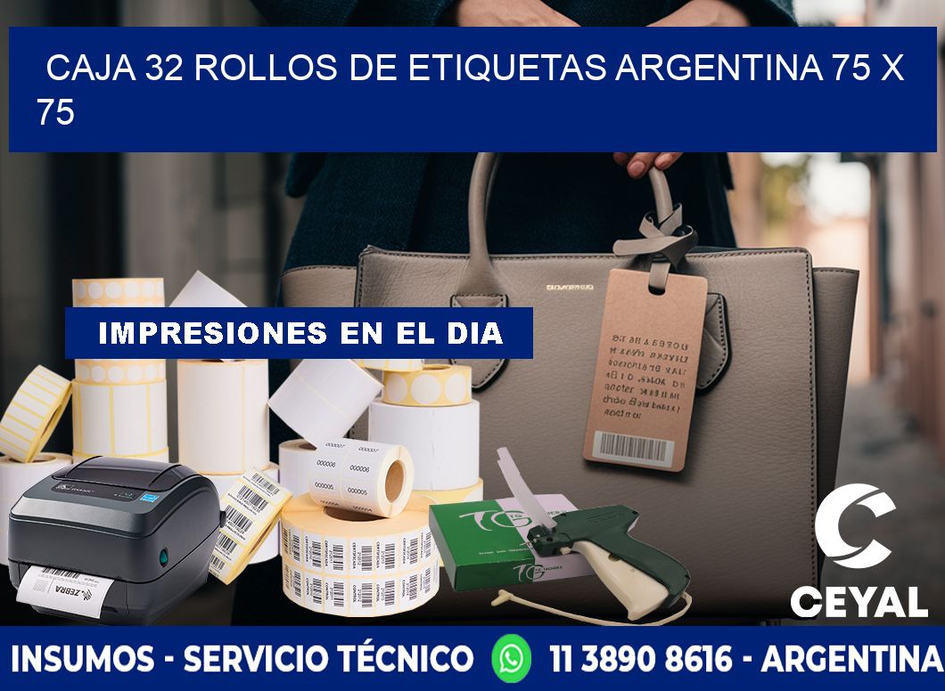 CAJA 32 ROLLOS DE ETIQUETAS ARGENTINA 75 x 75