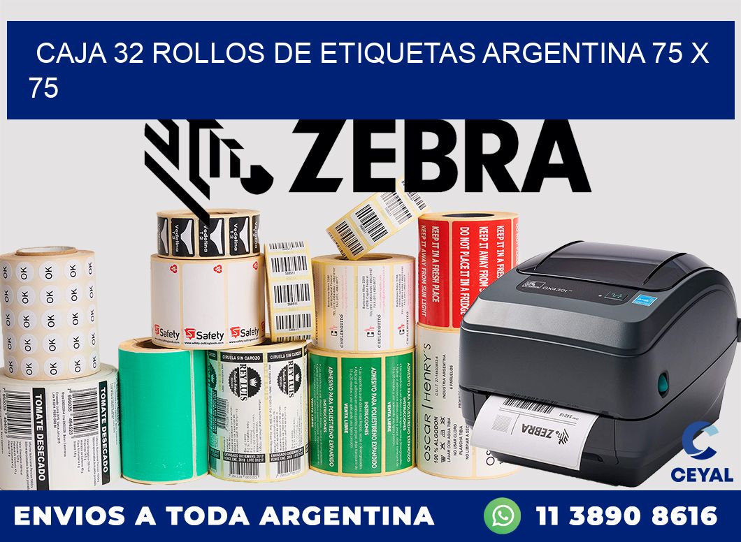 CAJA 32 ROLLOS DE ETIQUETAS ARGENTINA 75 x 75