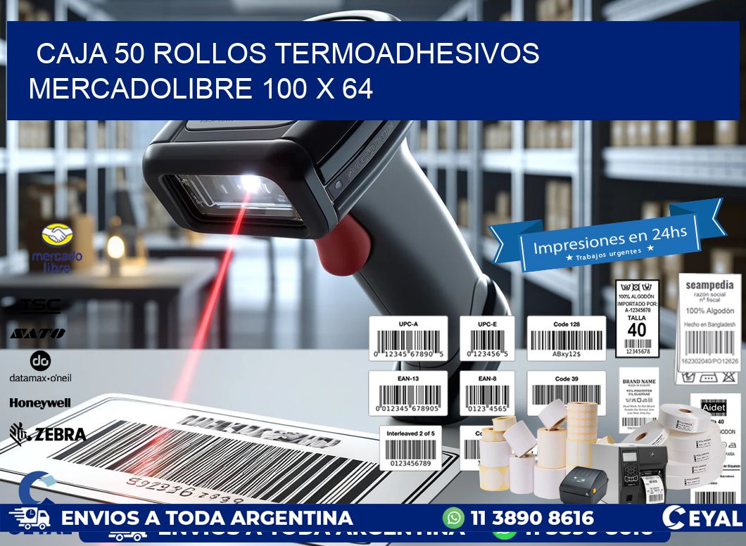 CAJA 50 ROLLOS TERMOADHESIVOS MERCADOLIBRE 100 x 64