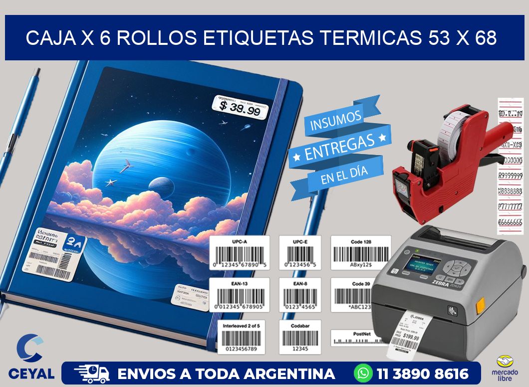 Caja X 6 Rollos Etiquetas termicas 53 x 68