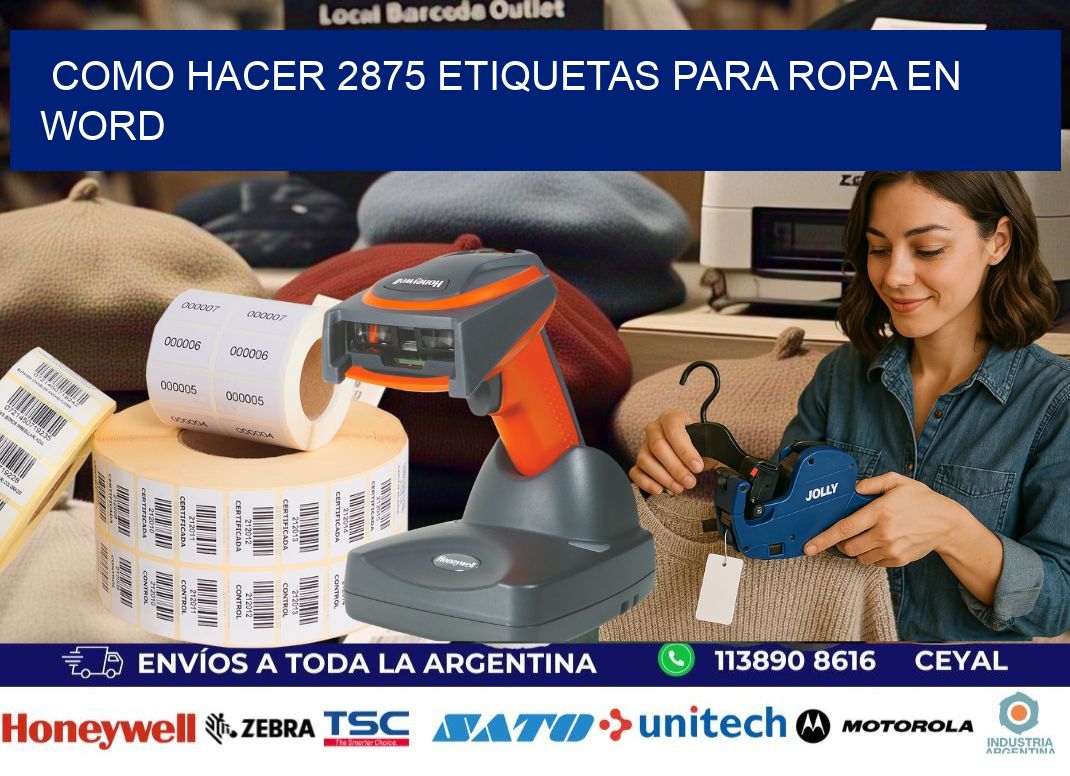 Como hacer 2875 etiquetas para ropa en Word