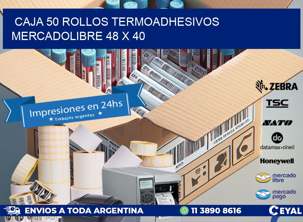 CAJA 50 ROLLOS TERMOADHESIVOS MERCADOLIBRE 48 x 40
