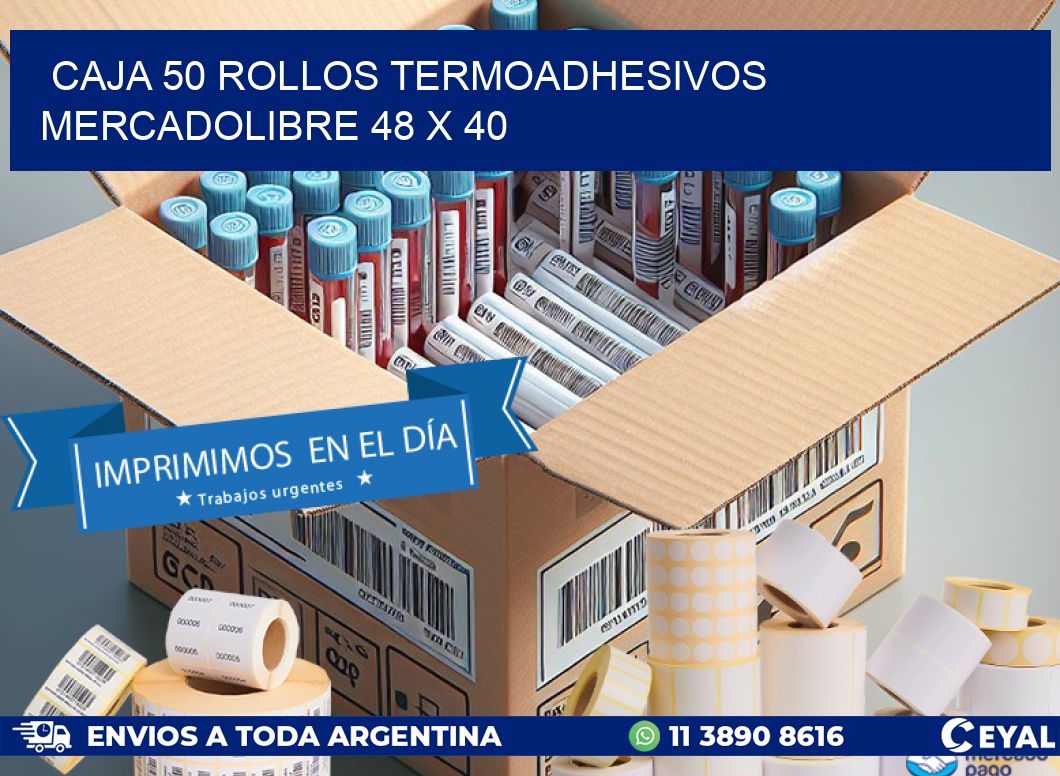 CAJA 50 ROLLOS TERMOADHESIVOS MERCADOLIBRE 48 x 40